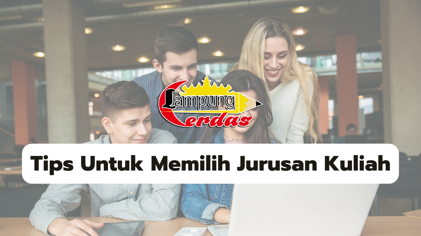 Tips Untuk Memilih Jurusan Kuliah