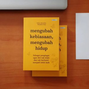 Mengubah Kebiasaan, Mengubah Hidup" Sebagai Pengingat Agar Diri Tak ...