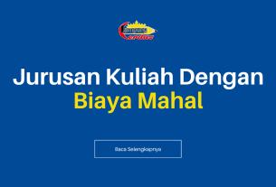 Jurusan Kuliah Dengan Biaya Mahal