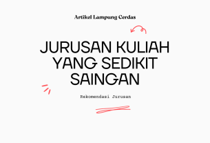 Jurusan Kuliah yang Sedikit Saingan