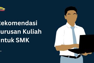 Rekomendasi Jurusan Kuliah untuk SMK