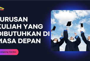 jurusan kuliah yang dibutuhkan di masa depan