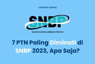 7 PTN Paling Diminati di SNBP 2023, Apa Saja?