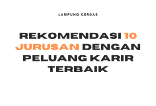 Rekomendasi 10 Jurusan dengan Peluang Karir Terbaik