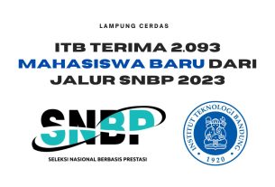 ITB Terima 2.093 Mahasiswa Baru dari Jalur SNBP 2023: Ini Fakta-Faktanya