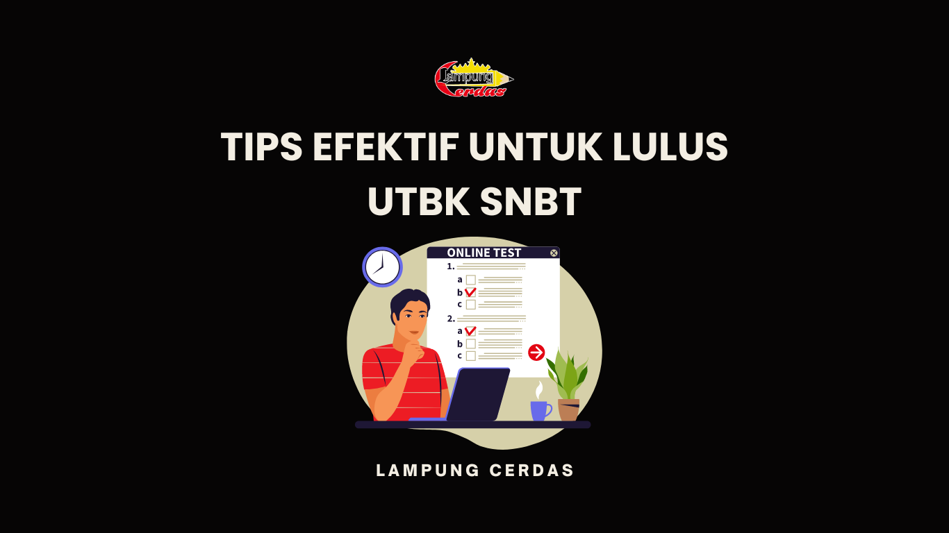 tips efektif untuk lulus utbk snbt