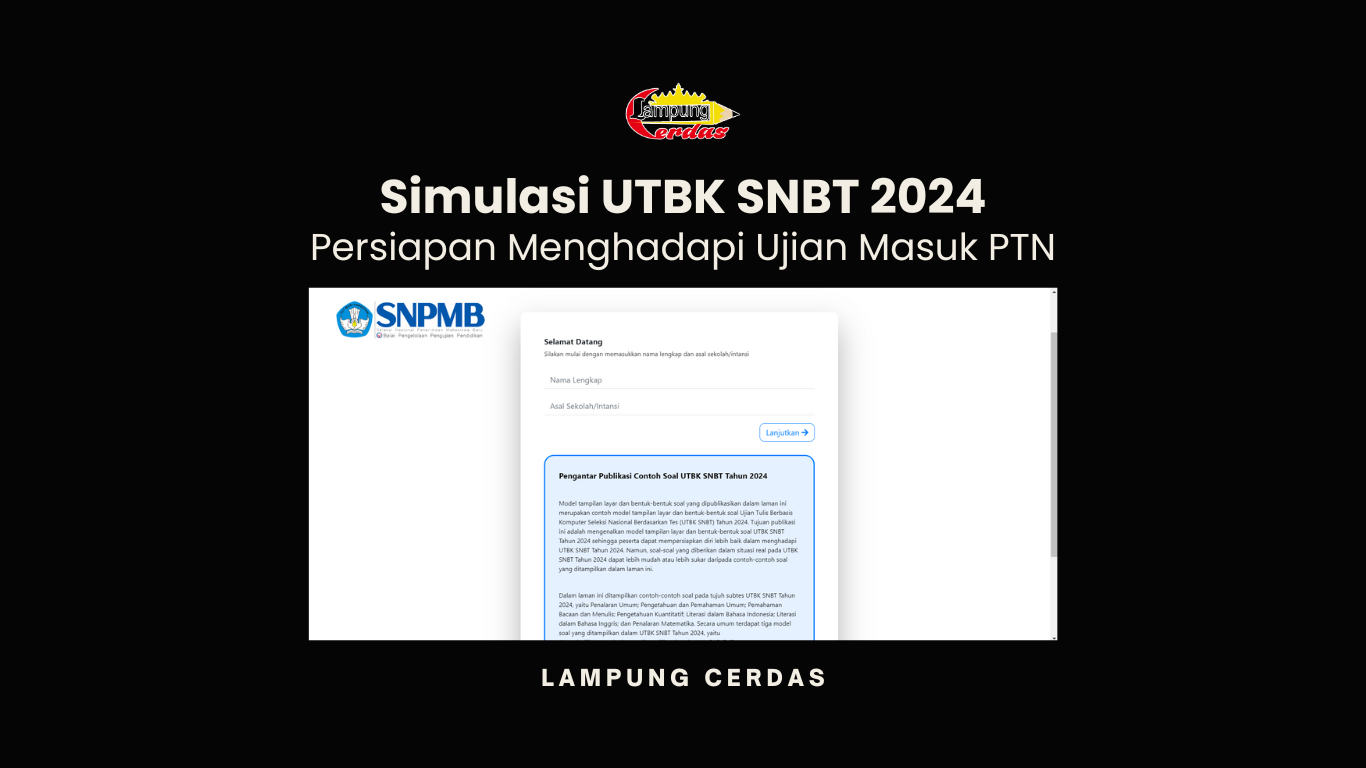 Simulasi UTBK SNBT 2024: Persiapan Menghadapi Ujian Masuk PTN