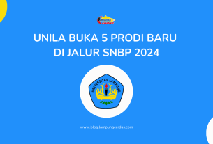 Unila Buka 5 Prodi Baru di Jalur SNBP 2024