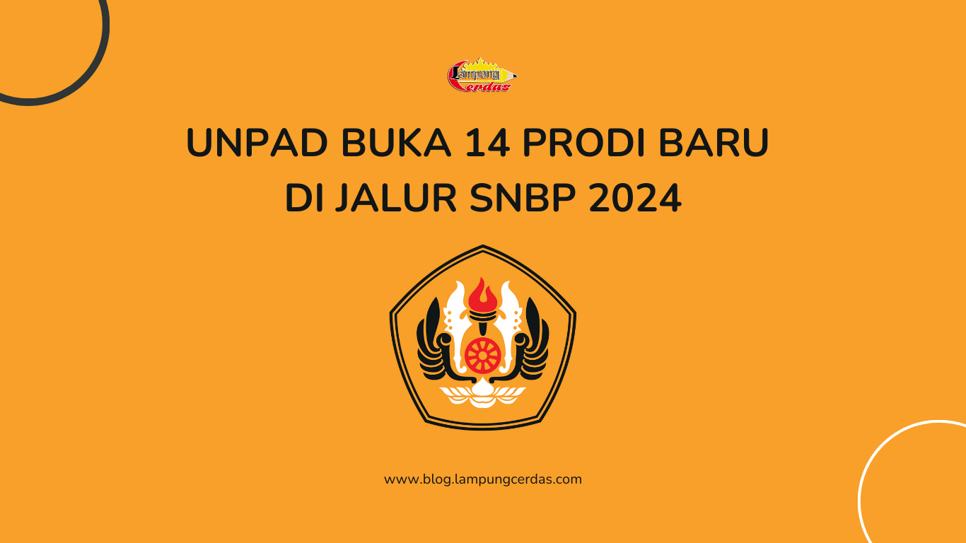 UNPAD Buka 14 Prodi Baru di Jalur SNBP 2024