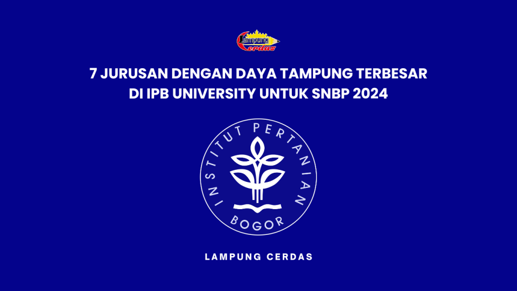 Jurusan Dengan Daya Tampung Terbesar Di Ipb University Untuk Snbp Lampung Cerdas Artikel