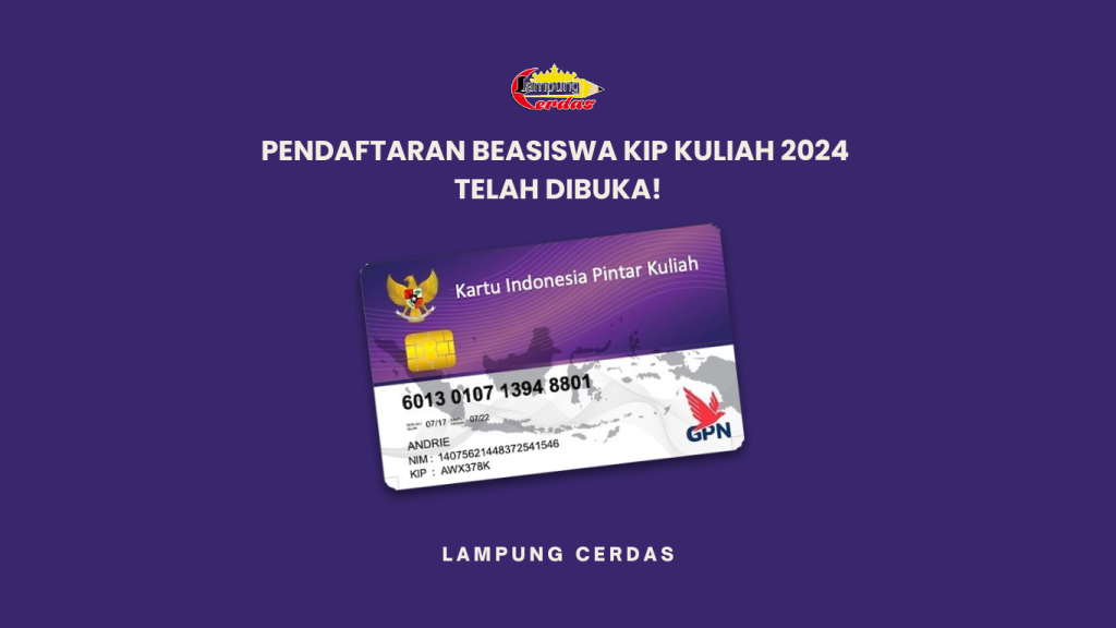 Pendaftaran Beasiswa Kip Kuliah Telah Dibuka Lampung Cerdas Artikel