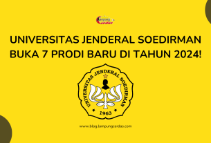 Universitas Jenderal Soedirman Buka 7 Prodi Baru di Tahun 2024!