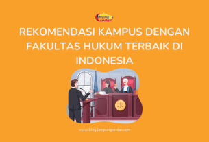 Rekomendasi Kampus dengan Fakultas Hukum Terbaik di Indonesia