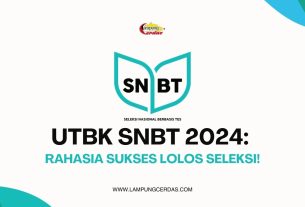 UTBK SNBT 2024: Rahasia Sukses Lolos Seleksi!