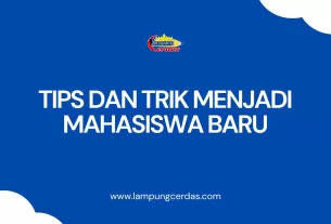 Tips dan Trik Menjadi Mahasiswa Baru