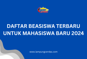 Daftar Beasiswa Terbaru untuk Mahasiswa Baru 2024