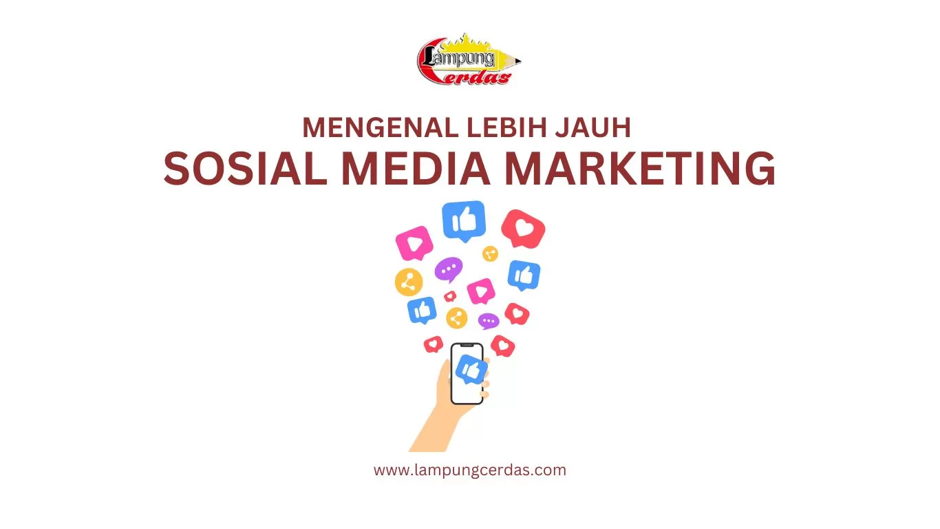 Mengenal Lebih Jauh Sosial Media Marketing