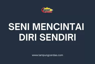 SENI MENCINTAI DIRI SENDIRI