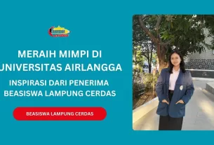 Meraih Mimpi di Universitas Airlangga: Inspirasi dari Penerima Beasiswa Lampung Cerdas