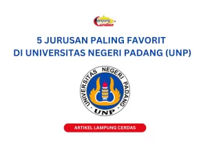 5 Jurusan Paling Favorit di Universitas Negeri Padang (UNP)