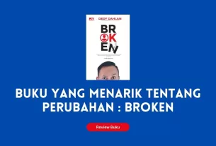 Buku Yang Menarik Tentang Perubahan : Broken