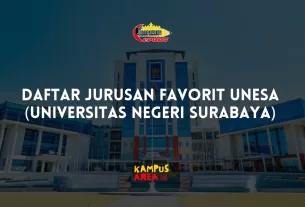 Daftar Jurusan Favorit UNESA (Universitas Negeri Surabaya)