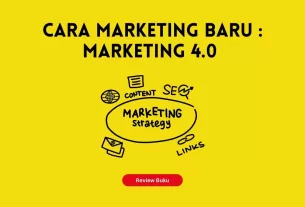 Cara Marketing Baru : Marketing 4.0