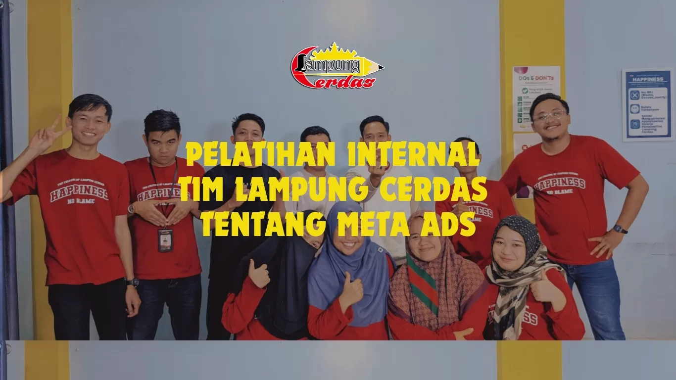 Pelatihan Internal Tim Lampung Cerdas Tentang Meta Ads