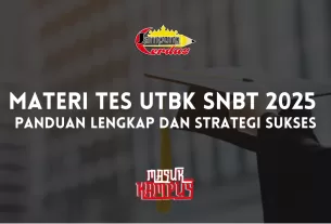 Materi Tes UTBK SNBT 2025: Panduan Lengkap dan Strategi Sukses