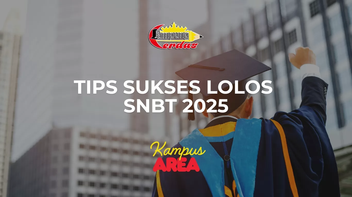 Tips Sukses Lolos SNBT 2025