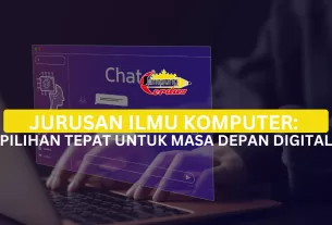 Jurusan Ilmu Komputer: Pilihan Tepat untuk Masa Depan Digital