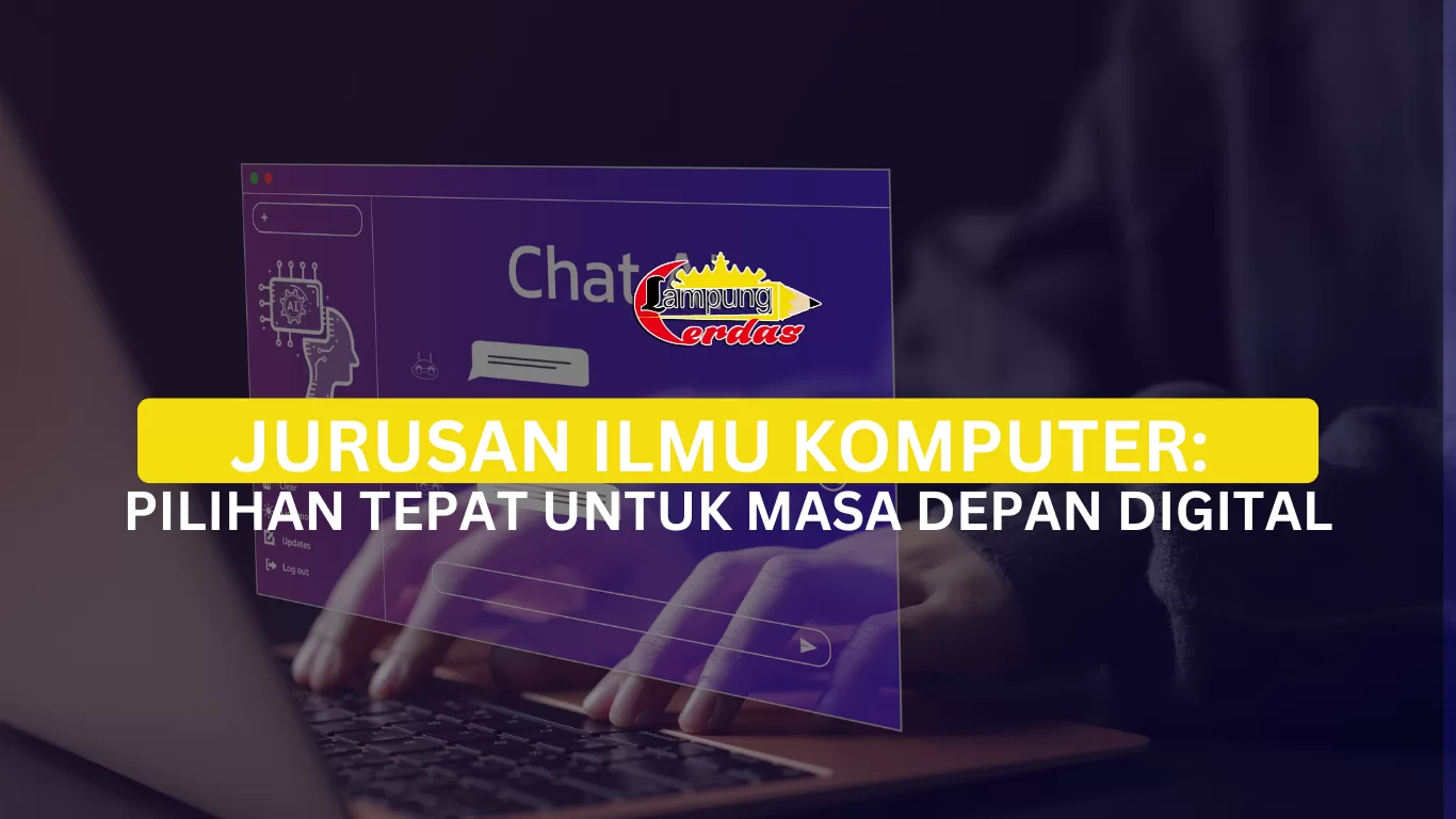 Jurusan Ilmu Komputer: Pilihan Tepat untuk Masa Depan Digital