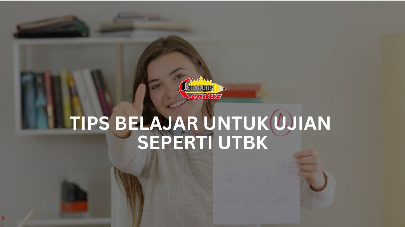 Tips belajar untuk Ujian Seperti UTBK
