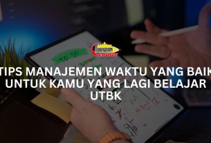 Tips manajemen waktu yang baik Untuk kamu yang lagi belajar UTBK