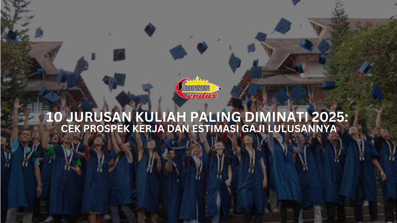 10 Jurusan Kuliah Paling Diminati