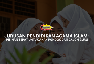 Jurusan Pendidikan Agama Islam: Pilihan Tepat untuk Anak Pondok dan Calon Guru